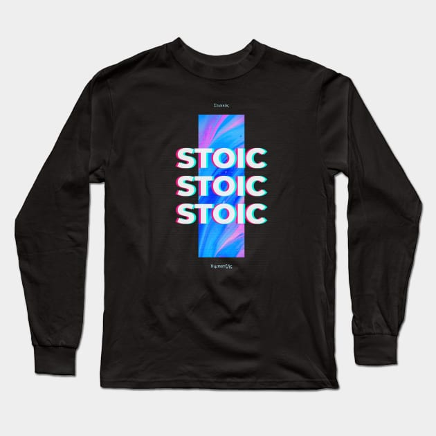 Stoic Stoic Stoic Long Sleeve T-Shirt by StoicChimp